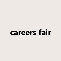 careers fair是什么意思