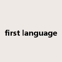 first language是什么意思