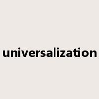 universalization是什么意思