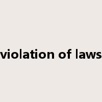 violation of laws是什么意思