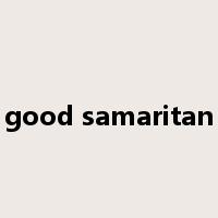 good samaritan是什么意思