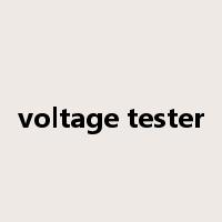 voltage tester是什么意思