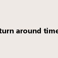 turn around time是什么意思
