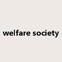 welfare society是什么意思