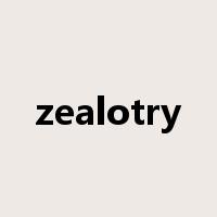 zealotry是什么意思