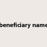 beneficiary name是什么意思