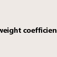 weight coefficient是什么意思