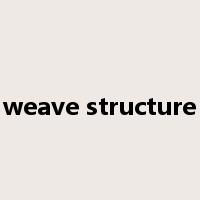 weave structure是什么意思