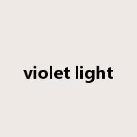 violet light是什么意思