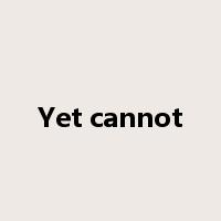 Yet cannot是什么意思