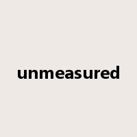 unmeasured是什么意思