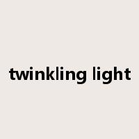 twinkling light是什么意思