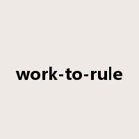 work-to-rule是什么意思