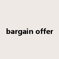 bargain offer是什么意思