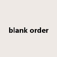 blank order是什么意思