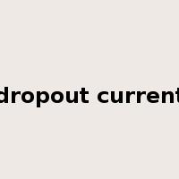 dropout current是什么意思