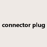 connector plug是什么意思