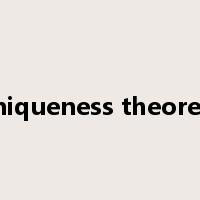 uniqueness theorem是什么意思