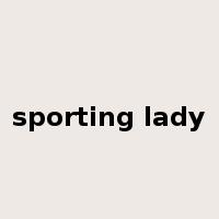 sporting lady是什么意思