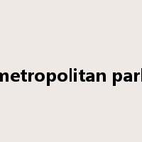 metropolitan park是什么意思