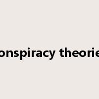 conspiracy theories是什么意思