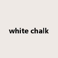 white chalk是什么意思