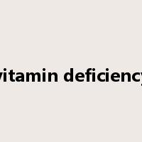 vitamin deficiency是什么意思