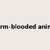warm-blooded animal是什么意思