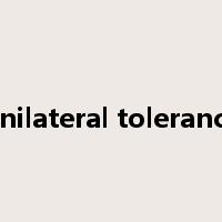 unilateral tolerance是什么意思
