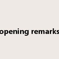 opening remarks是什么意思