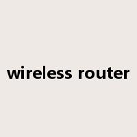 wireless router是什么意思