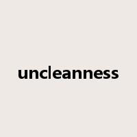 uncleanness是什么意思