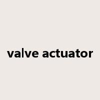 valve actuator是什么意思