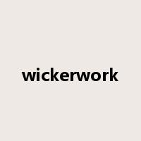 wickerwork是什么意思