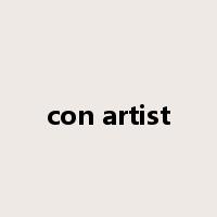 con artist是什么意思