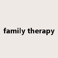 family therapy是什么意思