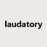 laudatory是什么意思
