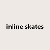 inline skates是什么意思