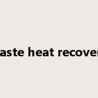 waste heat recovery是什么意思