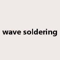wave soldering是什么意思