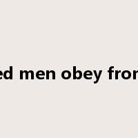 Wicked men obey from fear是什么意思