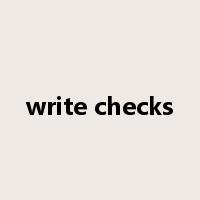 write checks是什么意思