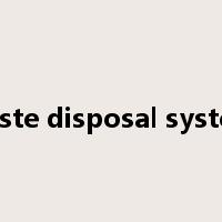 waste disposal system是什么意思