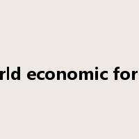 world economic forum是什么意思