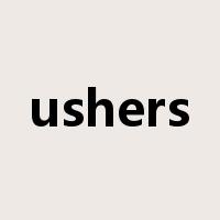 ushers是什么意思