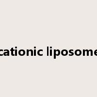 cationic liposome是什么意思
