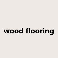 wood flooring是什么意思