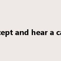 accept and hear a case是什么意思