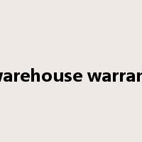 warehouse warrant是什么意思