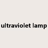 ultraviolet lamp是什么意思
